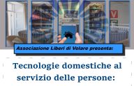 Tecnologie domestiche al servizio delle persone